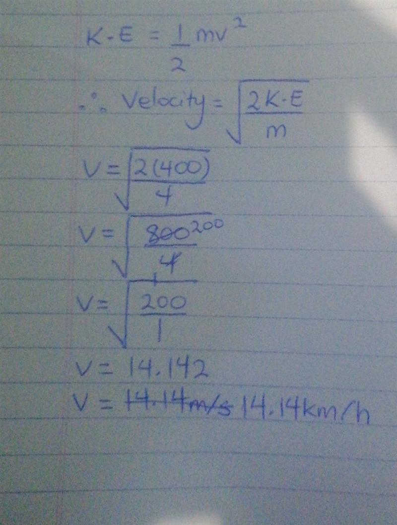 Calculate the velocity of mass 4kg and kinetic energy of 400J-example-1