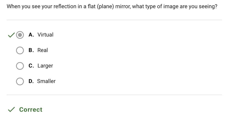 Question 8 of 10 When you see your reflection in a flat (plane) mirror, what type-example-1