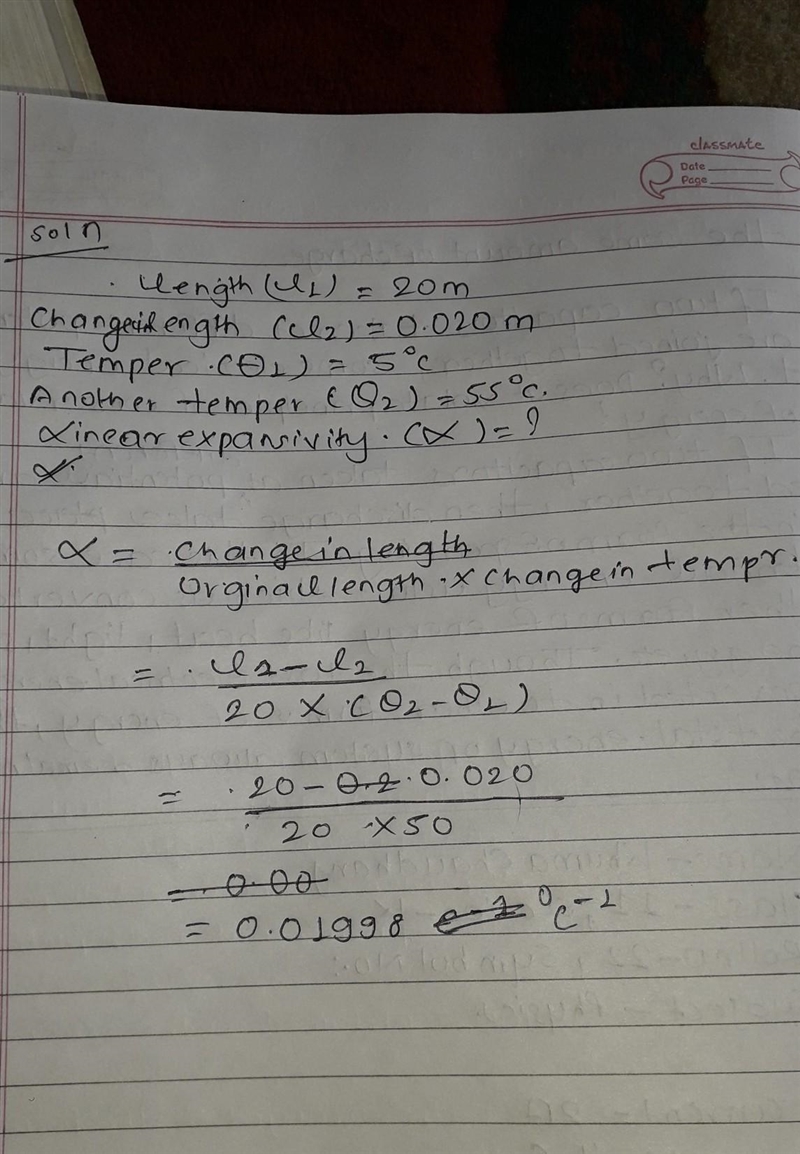 A wire, 20m long, is heated from a temperature of 5°C to 55°C. If the change in length-example-1