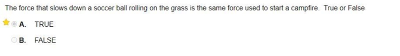 The force that slows down a soccer ball rolling on the grass is the same force used-example-1