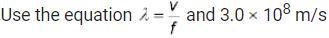 An electromagnetic wave has a frequency of 4.0 x 10^18 Hz. What is the wavelength-example-1