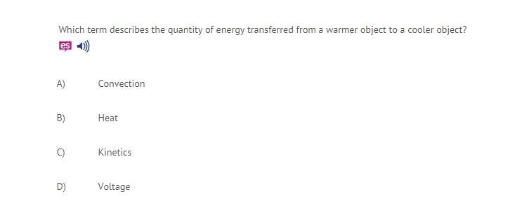 Which term describes the quantity of energy transferred from a warmer object to a-example-1