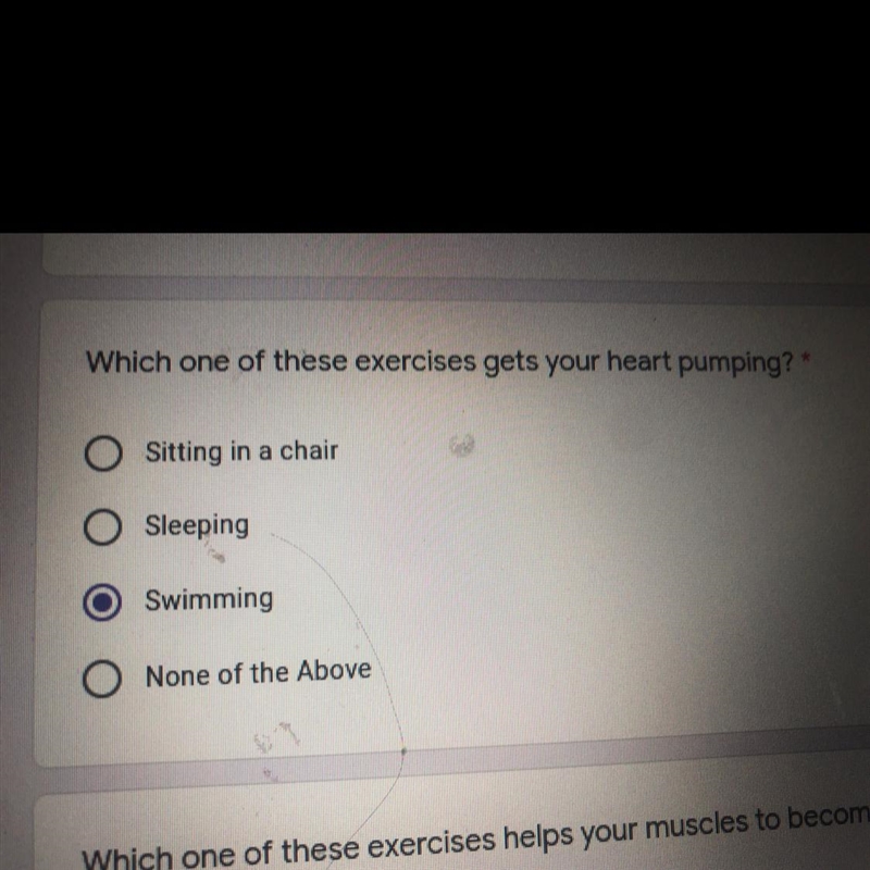 Which one of these exercises gets your heart pumping? * O Sitting in a chair O Sleeping-example-1