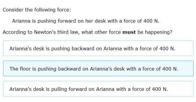 According to Newton's third law, what other force must be happening?-example-1