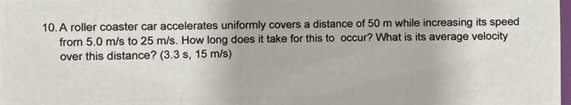 Please show the work and steps. The answer is (3.3 s, 15 m/s)-example-1