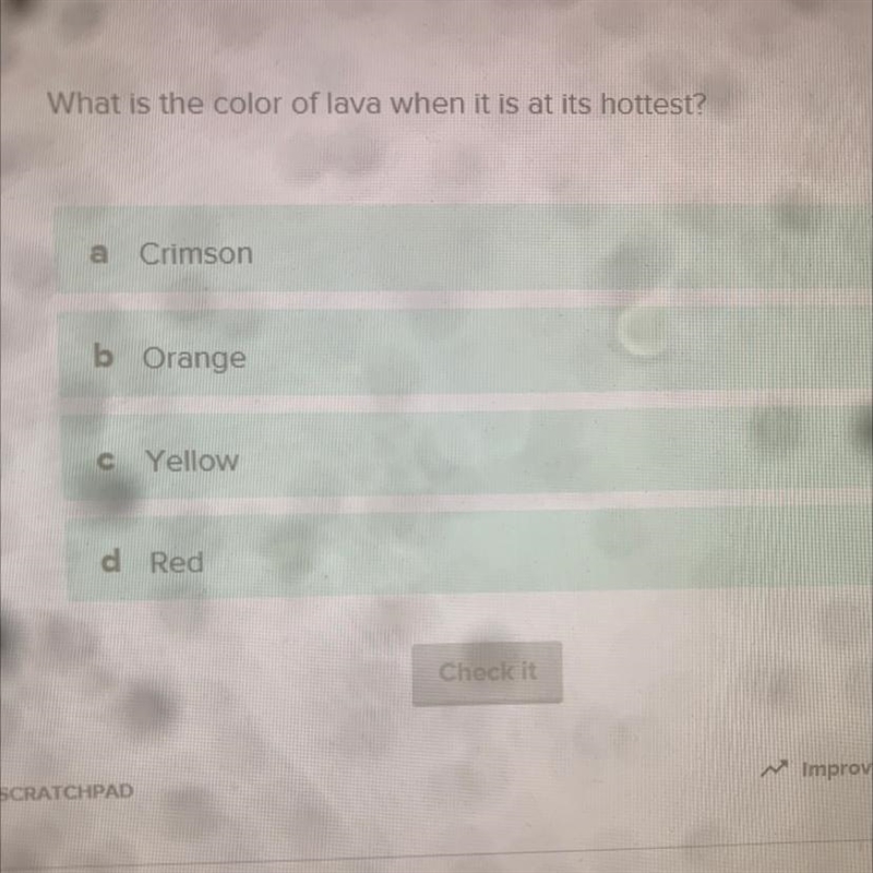 What is the color of lava at its hottest￼? Help asap-example-1