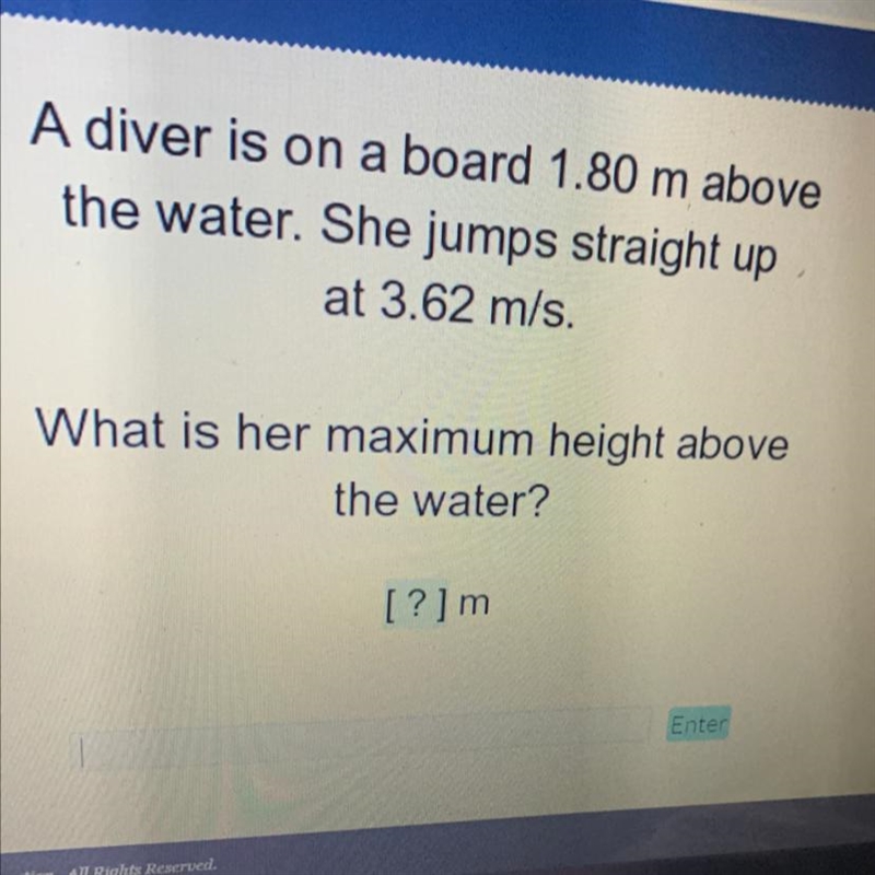 A diver is on a board 1.80 m above the water. She jumps straight up at 3.62 m/s. What-example-1