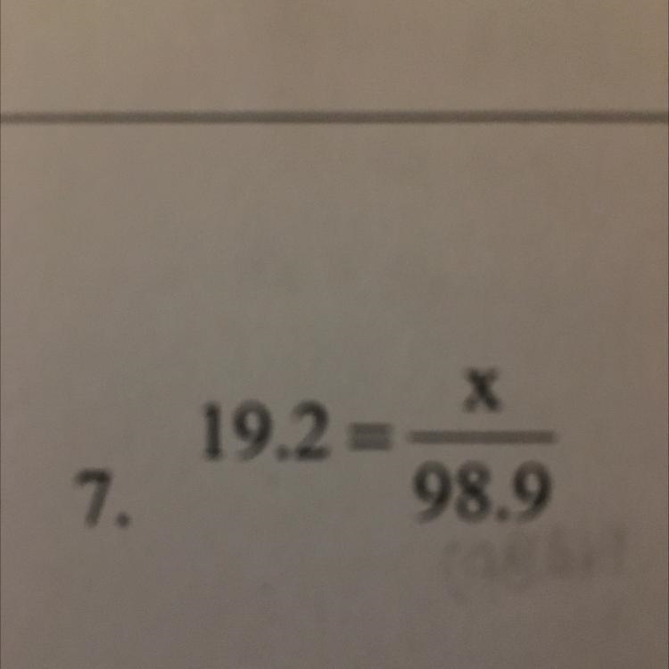 Solve for x 19.2=x/98.9-example-1