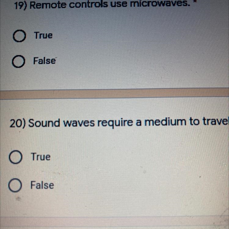 Sound waves require a medium to travel. * True False-example-1