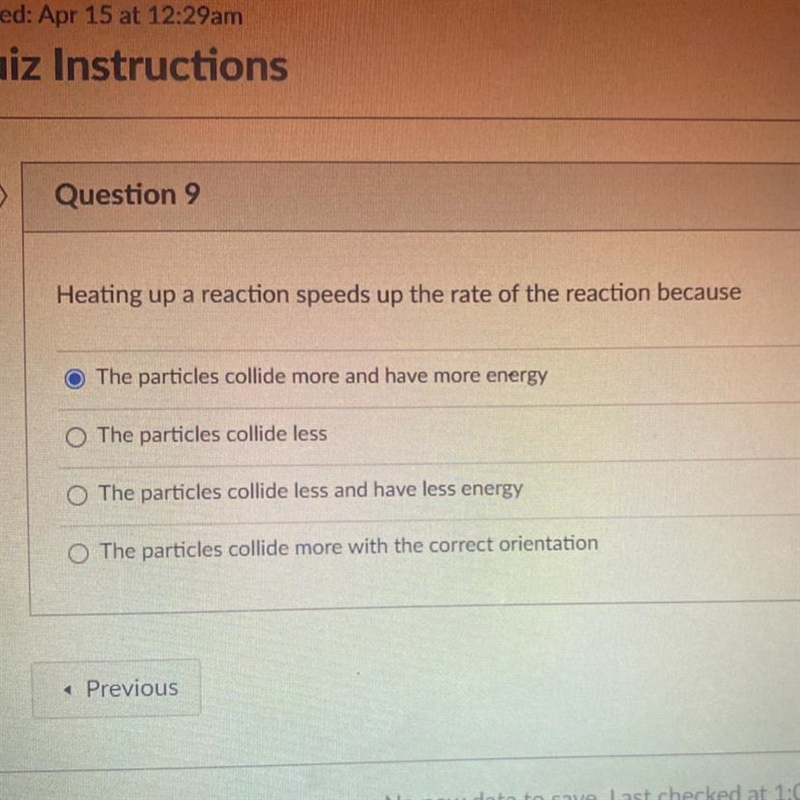 Heating up a reaction speeds up the rate of the reaction because... A. The particles-example-1