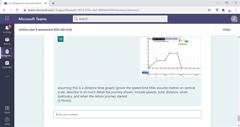 Assuming this is a distance time graph( ignore the speed time title) assume metres-example-1