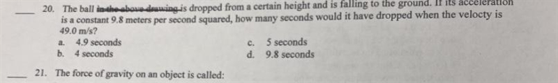 The ball is dropped from a certain height and is falling to the ground. If its acceleration-example-1