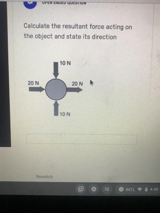 Calculate the resultant force acting on the object and state its direction-example-1