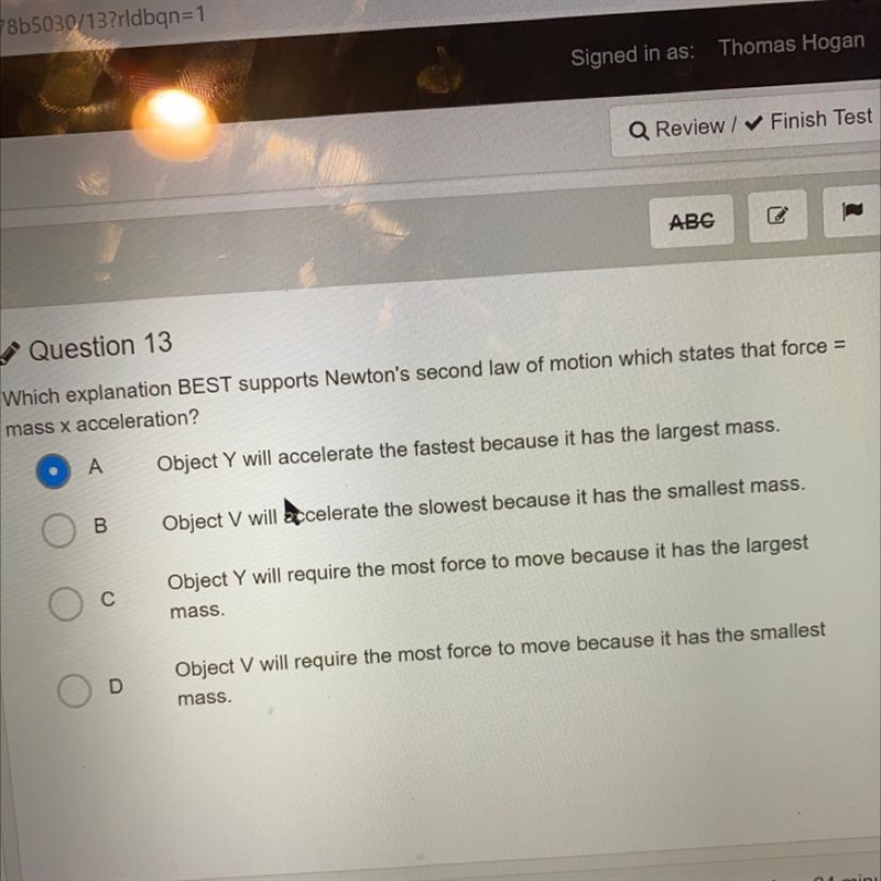 Which explanation BEST supports Newtons second law of motion-example-1