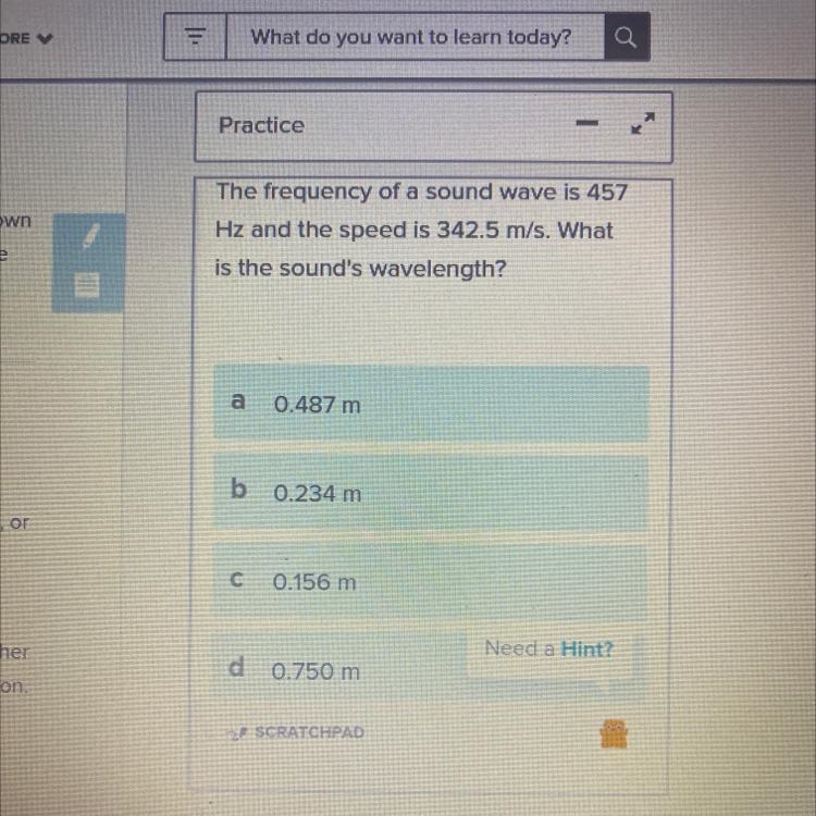 The frequency of a sound wave is 457 Hz and the speed is 342.5 m/s. What is the sound-example-1