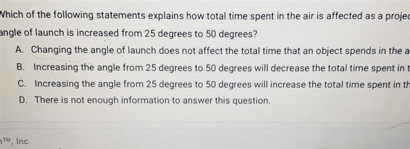 Which of the following statements explains how total time spent in the air is affected-example-1