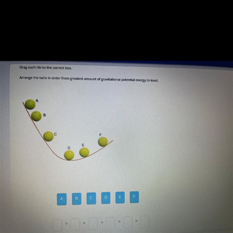 Arrange the balls in order from greatest amount of gravitational potential energy-example-1