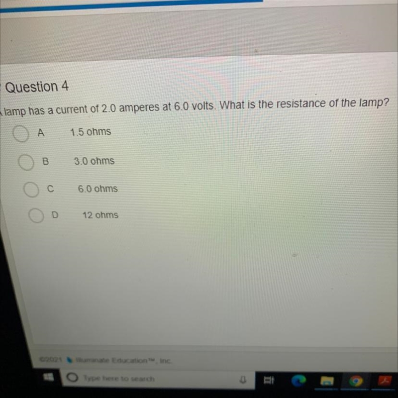 A lamp has a current of 2.0 amperes at 6.0 volts. What is the resistance of lamp?-example-1