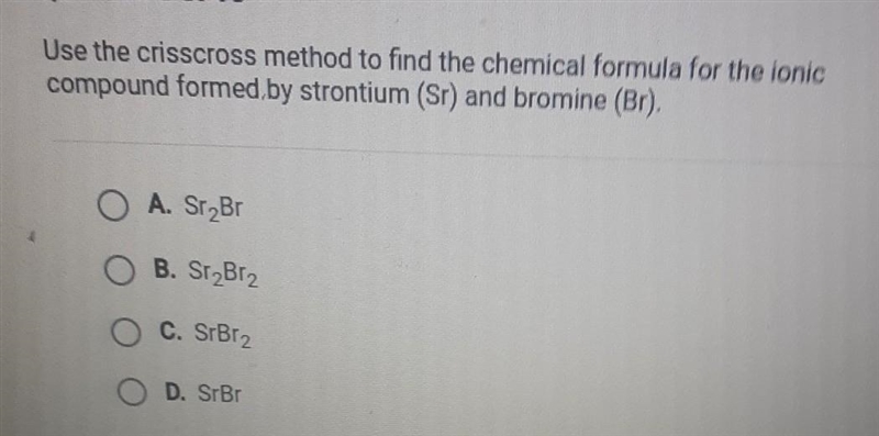 Use the crisscross method to find the chemical formula for the ionic compound formed-example-1