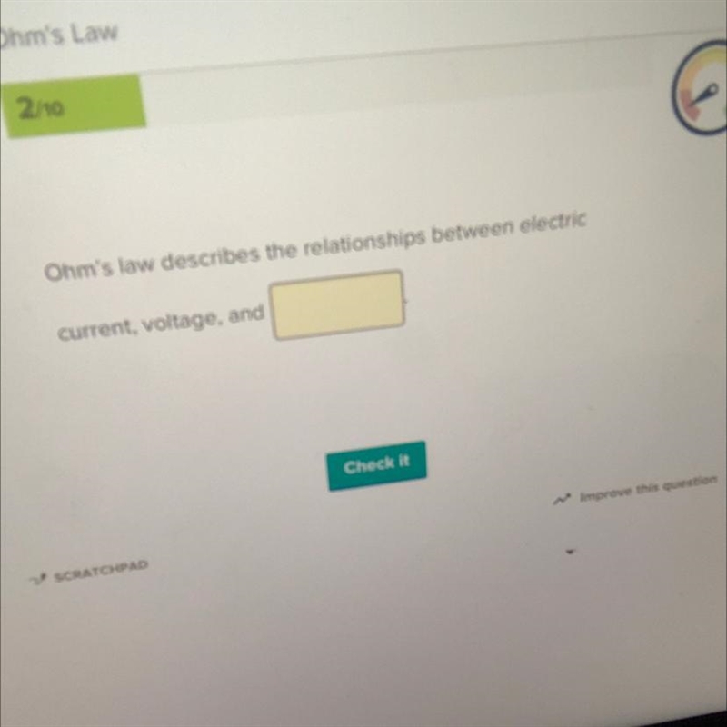 ￼ohms Long describes the relationship between electronic current voltage and￼ ___-example-1