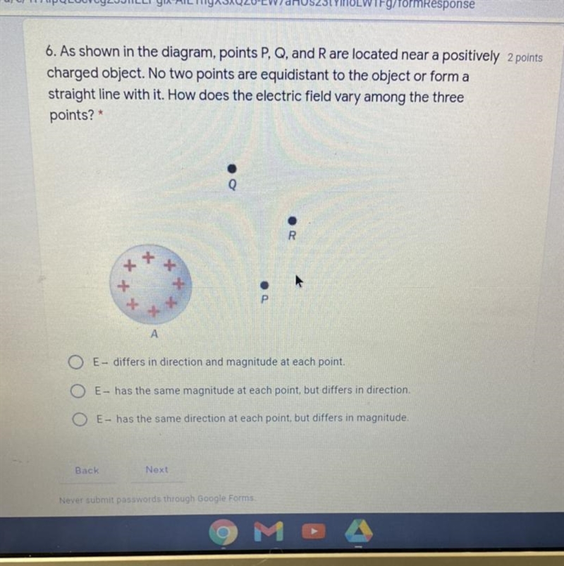 HELP as shown in the diagram, points p,q, and r are located near a positively charged-example-1