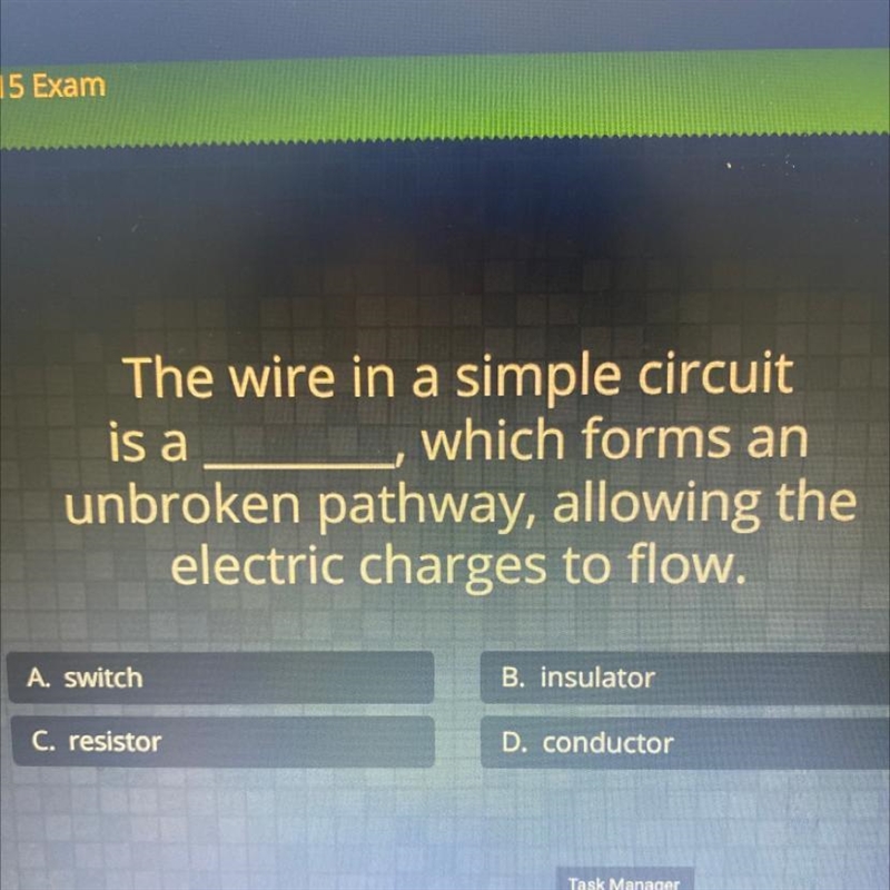 Is a The wire in a simple circuit which forms an unbroken pathway, allowing the electric-example-1