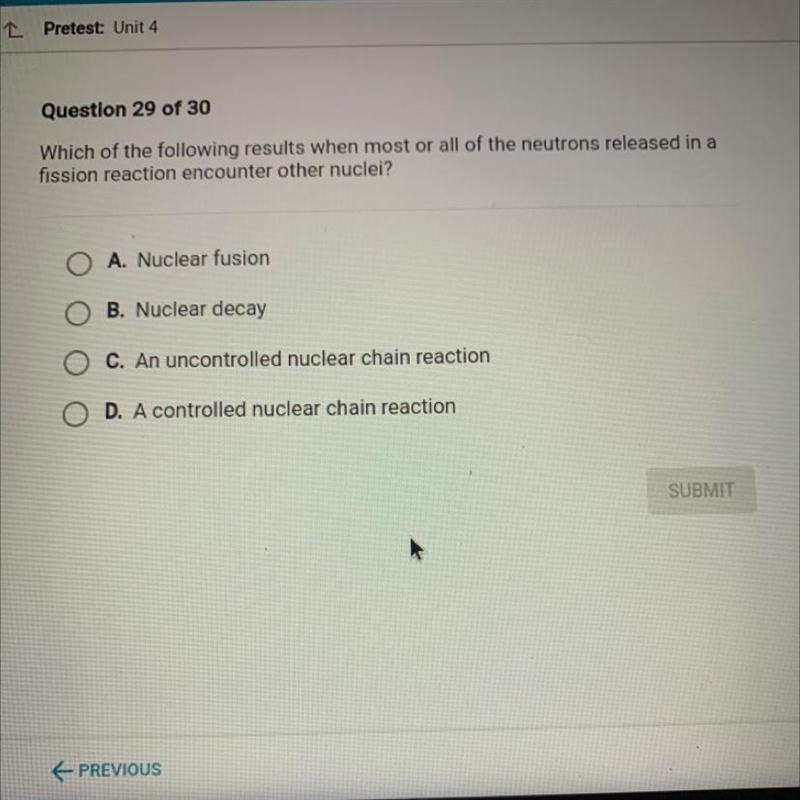 Which of the following results when most or all of the neutrons released in a fission-example-1