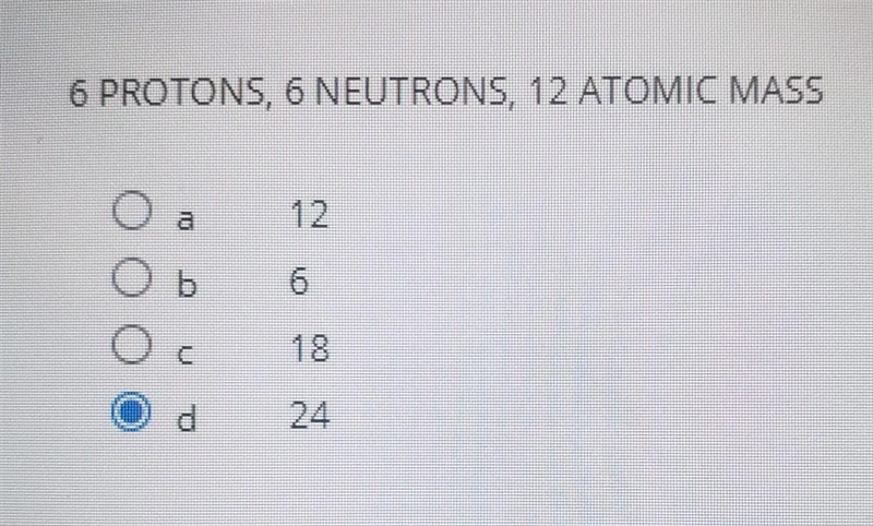 Using the information given, find the number of Electrons of the unknown element: 6 PROTONS-example-1