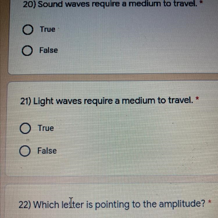 Light waves require a medium to travel. * True False-example-1