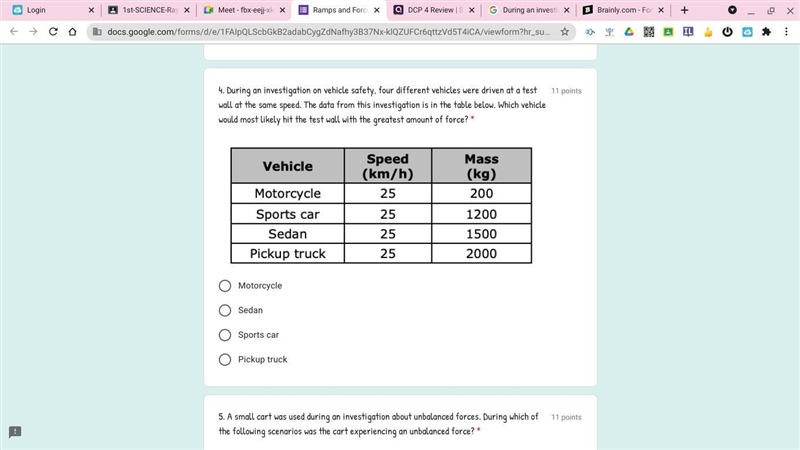 During an investigation on vehicle safety, four different vehicles were driven at-example-1