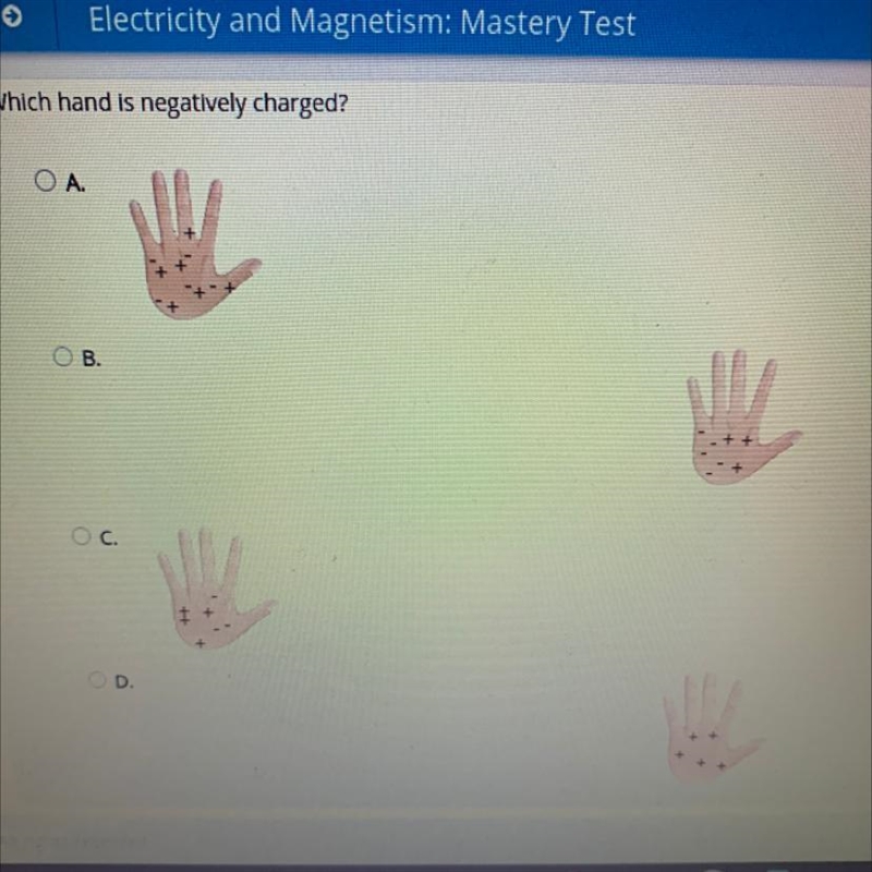 Which hand is negatively charged? A B C D-example-1