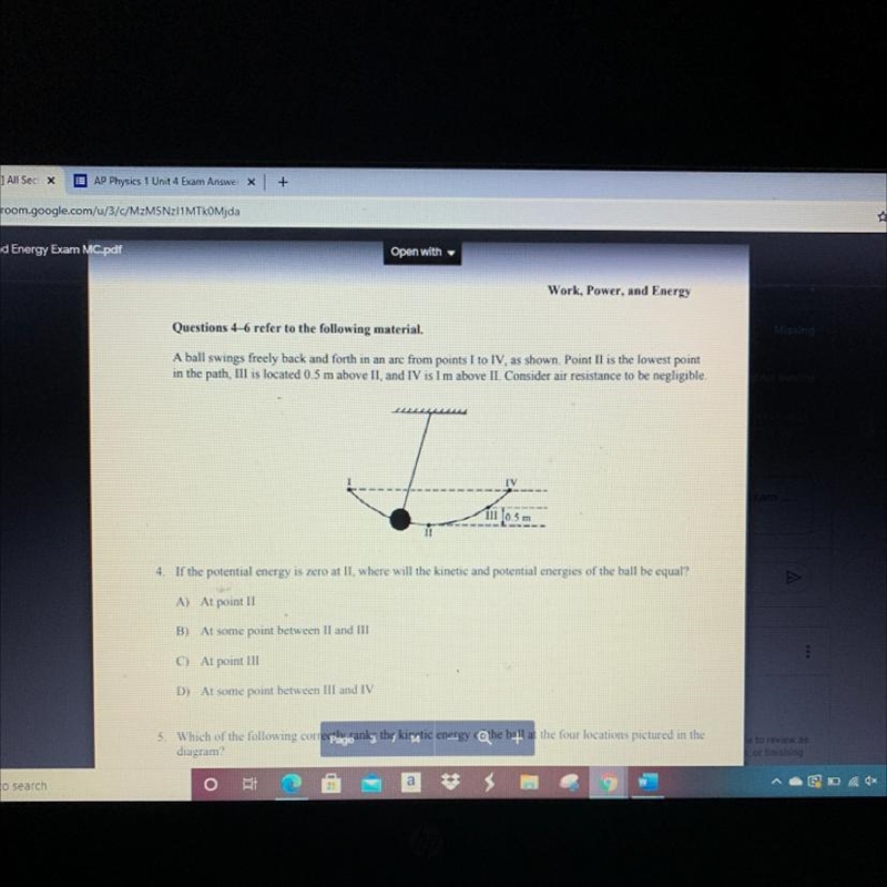 Questions 4-6 refer to the following material. A ball swings freely back and forth-example-1