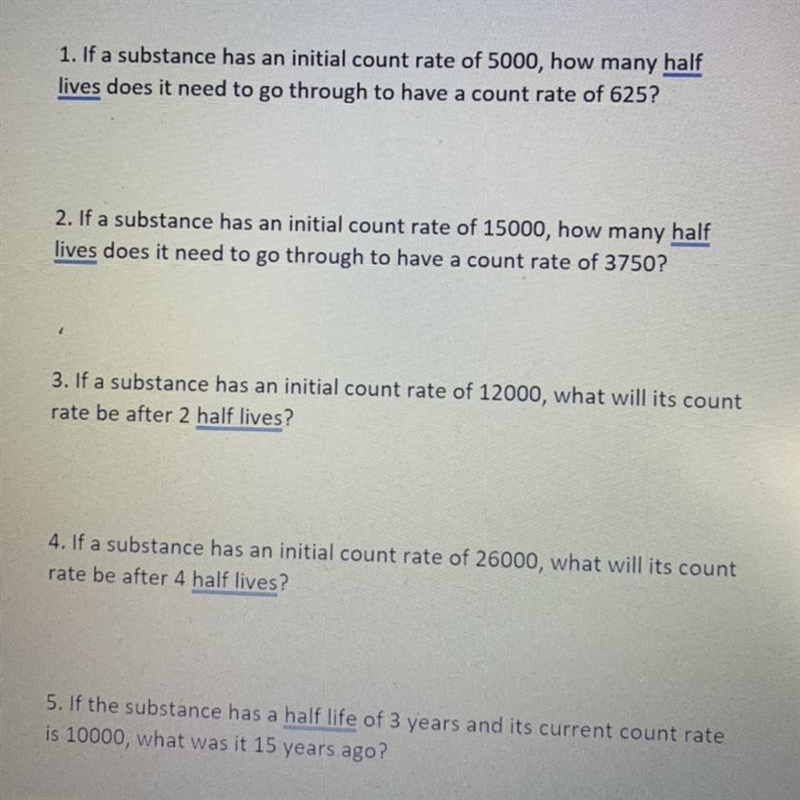 half life, for my physics but pretty sure it involves maths. you don’t have to do-example-1