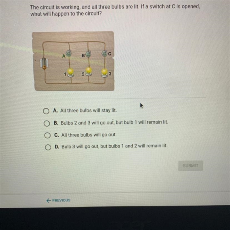 A.All three bulbs will go out B.Bulbs 2 and 3 will go out, but bulb 1 will remain-example-1