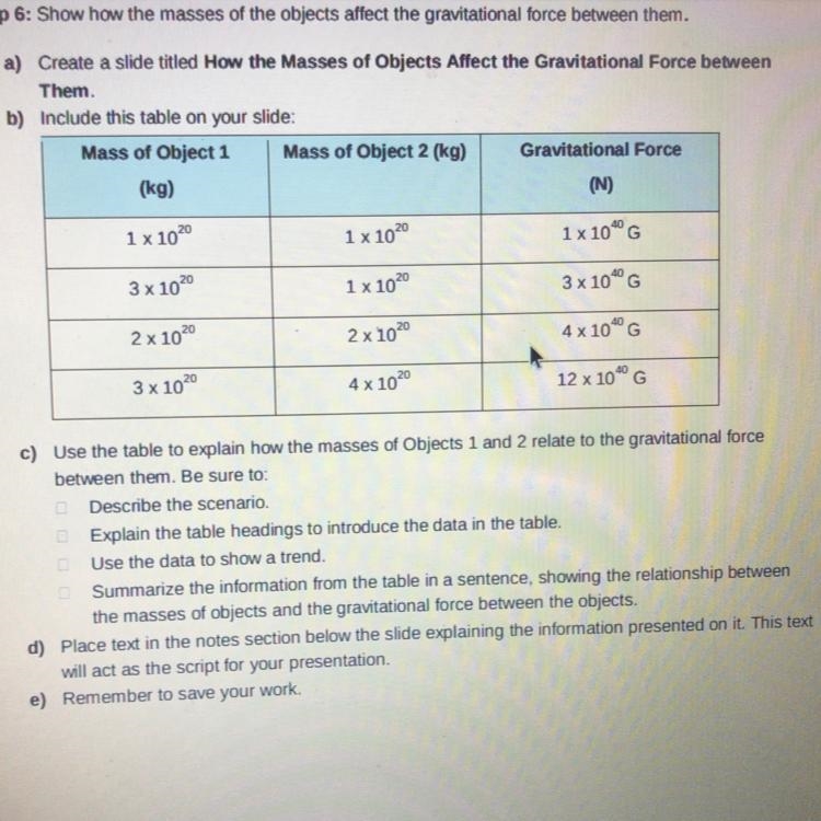 B) Include this table on your slide: Mass of Object 1 Mass of Object 2 (kg) (kg) Gravitational-example-1