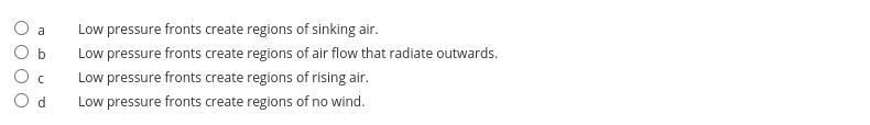 Which of the following describe wind patterns created by a low-pressure front, where-example-1