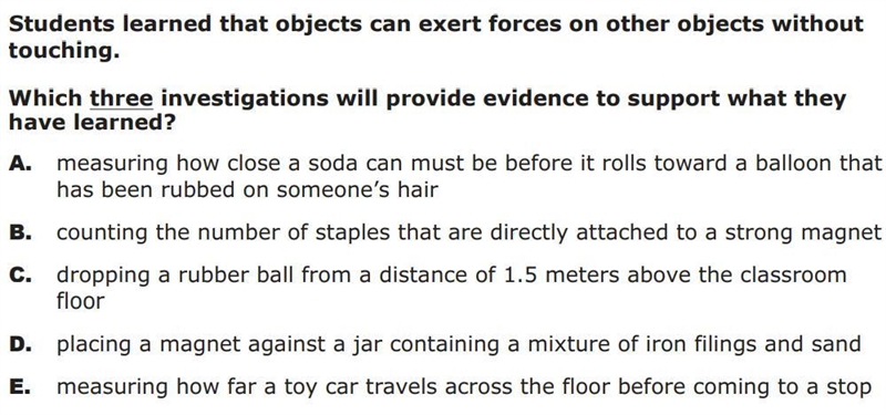 Students learned that objects can exert forces on other objects without touching. Which-example-1