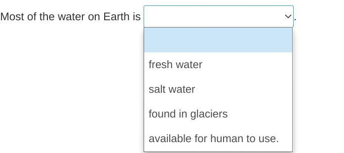 Most of the water on Earth is-example-1