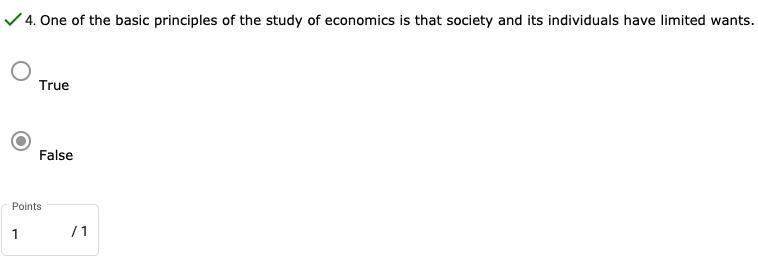 1. One of the basic principles of the study of economics is that society and its individuals-example-1