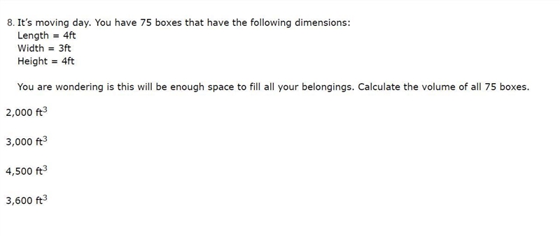 It’s moving day. You have 75 boxes that have the following dimensions: Length = 4ft-example-1