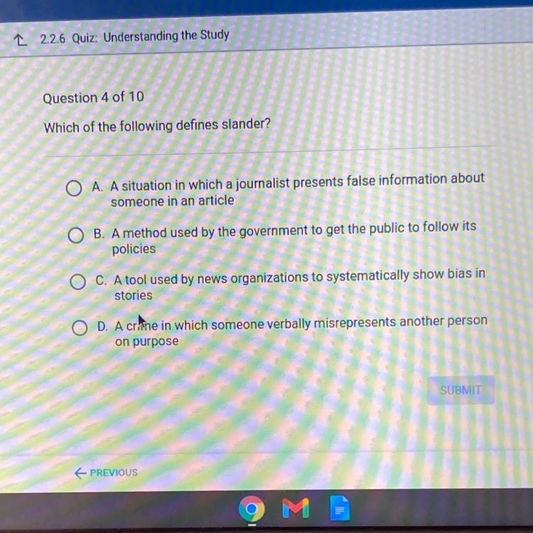 Question 4 of 10 Which of the following defines slander? O A. A situation in which-example-1