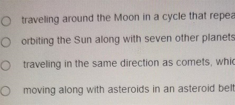 Like many other space objects, Earth travels in a predictable path through space. Which-example-1