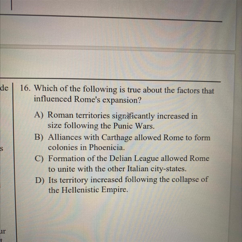 Which of the following is true about the factors that influenced Rome's expansion-example-1