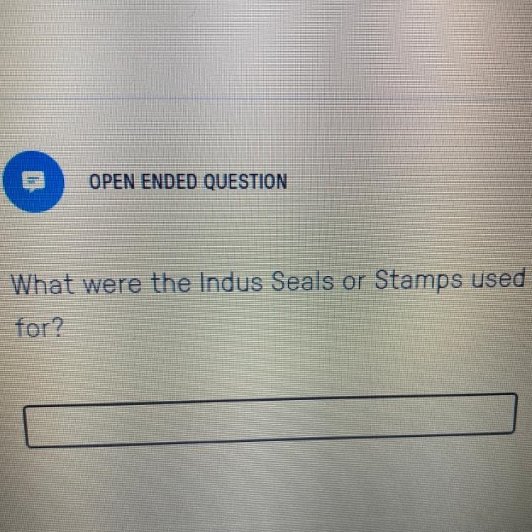 What were the Indus Seals or Stamps used for?-example-1