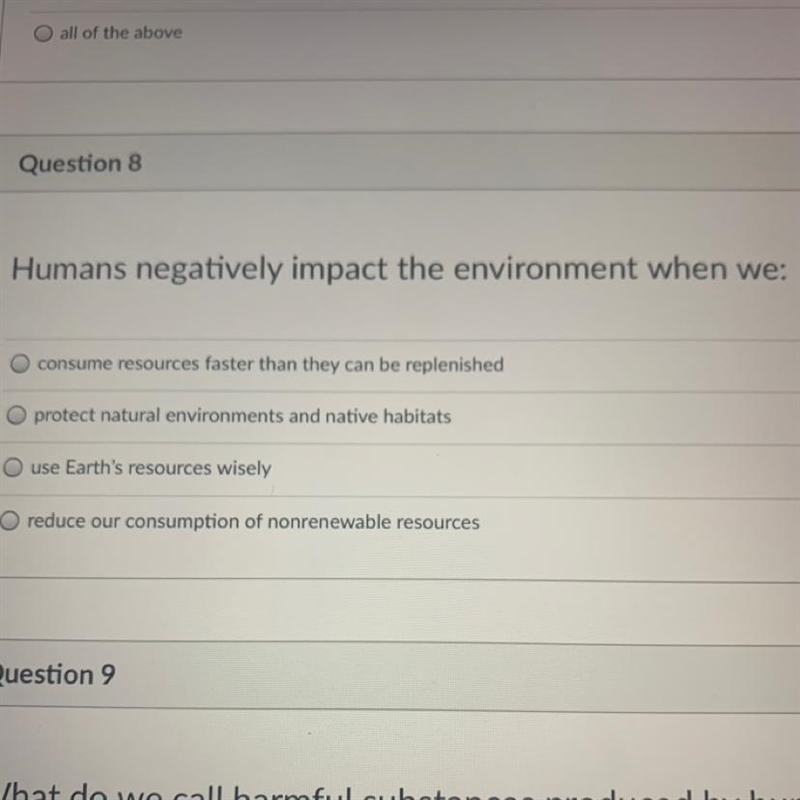 Humans negatively impact the environment when we: PLEASE HELP!!!!-example-1