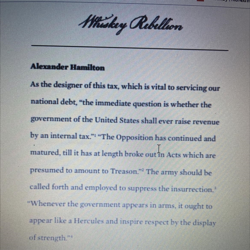 Why did Alexander Hamilton support the decision to use military force? (Whiskey rebellion-example-1