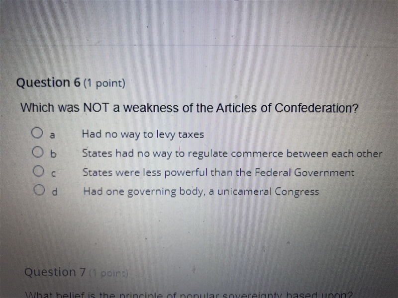 Which was not a weakness of the articles of confederation? A.) Had a way to levy taxes-example-1