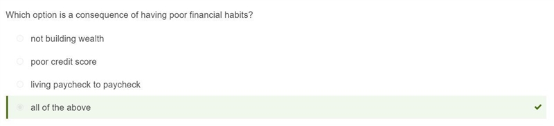 Which option is a poor financial habit? O paying your bills in full each month O putting-example-1