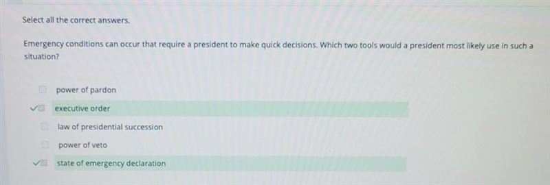 Emergency conditions can occur that require a president to make quick decisions. Which-example-1