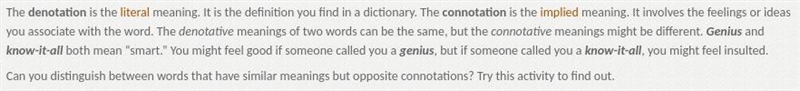 True or false: The "connotative meaning" of a word or phrase is the unusual-example-1